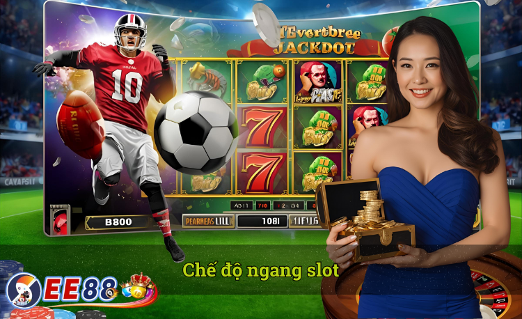 Chế độ ngang slot EE88