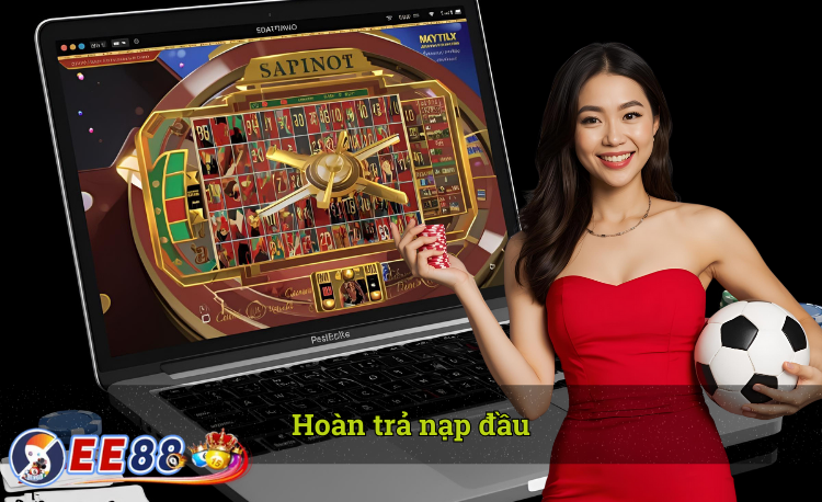 Hoàn trả nạp đầu 2026
