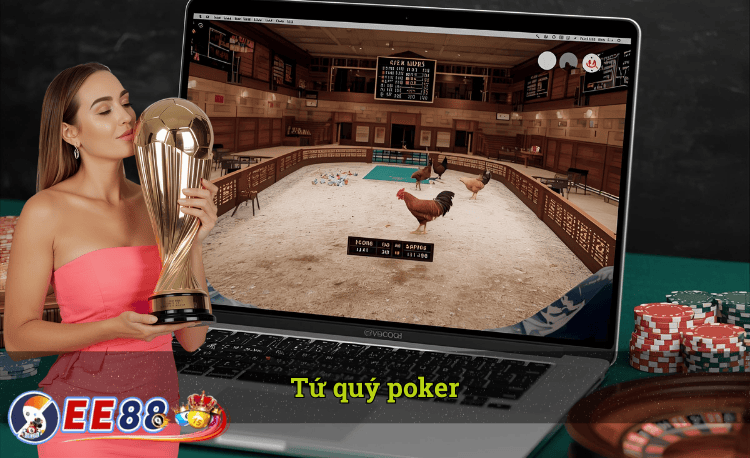 Tứ quý poker EE88