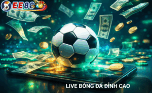 Tỷ lệ bóng đá hôm nay ee88